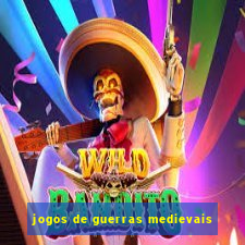 jogos de guerras medievais